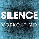 Power Music Workout - Silence Extended Workout Remix