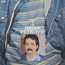 Dejan Petkovi - Mo da