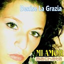 Denise La Grazia - Mi Amor Bachata