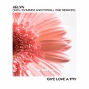 Aelyn - Give Love A Try Eximinds Remix
