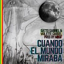 Gatto Gabriel feat Violette Cassel - Cuando el Mundo Miraba