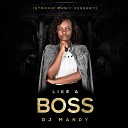 Dj Mandy - Like a Boss