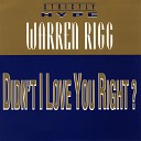 Warren Rigg - Didn t I Love You Right The Message Mix