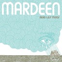 Mardeen - A Lot to Be Loved