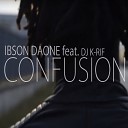 Ibson Daone feat DJ K Rif - Confusion