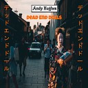Andy Hughes - Dead End Dolls