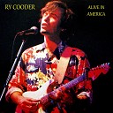 Ry Cooder - Fool for a Cigarette & Feelin' Good
