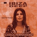 Carol Fernandez - Cala Tarida Toney D Radio Mix