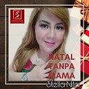 Stella Nita - Natal Tanpa Mama