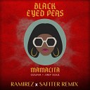 Black Eyed Peas Ozuna J Rey Soul - MAMACITA Ramirez Safiter Radio Edit