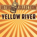 The Retro Collection - Yellow River Originally Performed By Christie