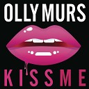 Olly Murs - Kiss Me Official Video