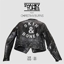Swanky Tunes - Skin Bones feat Christian Burns Going Deeper…