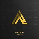 Huarache - Mirage Original Mix