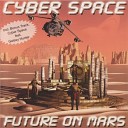 Cyberspace - We Fly Into Another Galaxy