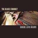 The Blues Cabaret - Love s a Merry Go Round