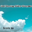 Coracle Joe - Good Morning Mister Sunnyman