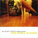 Rusty Scott Organ Group The - Chicken Pickin