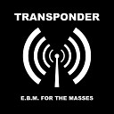 Transponder - I Am Everything feat Leaether Strip Remix by Evo…