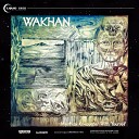 Wakhan - Journey Through Beta Hydri