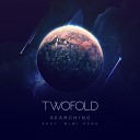 Twofold feat Mimi Page - Searching Original Mix