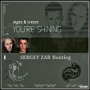 Breeze Styles - You re Shining Sergey Zar Bootleg
