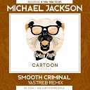 Michael Jackson - Smooth Criminal YASTREB Remix Radio Edit