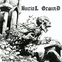 Burial Ground - Outro