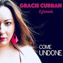 Gracie Curran feat Damon Fowler Victor… - Come Undone feat Damon Fowler Victor…