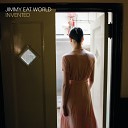 Jimmy Eat World - Hard Is Hard To Find