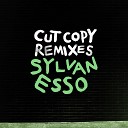 Sylvan Esso - Radio Cut Copy Remix