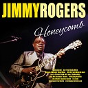 Jimmy Rogers - Honeycomb