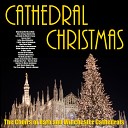 Choirs of Winchester Cathedral Choirs of Bath - Away in a Manger