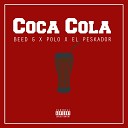 Beed G feat El Peskador Polo - Coca Cola