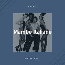 Shaft - Mambo Italiano ARTUR HOX Remix