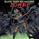 Black Tiger Sex Machine - Zombie feat Panther