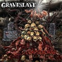 Graveslave - All That I Despise