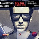 Calvin Harris Disciples - How Deep Is Your Love Namatria and Alexey Talano…