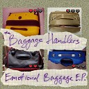 The Baggage Handlers - No Place to Go