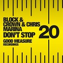 Block Crown Chris Marina - Don t Stop