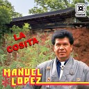 Manuel Lopez - El Golpe Traidor