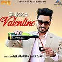 Dilraj Dhillon - Sukka Valentine