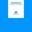 Dainpeace - Living in the Moment Extended Mix