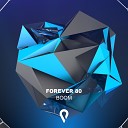 Forever 80 - I Like the Way