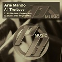 Arie Mando - Closer 2 Me Original Mix