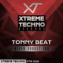 Tonny Beat - Never Forget You Original Mix