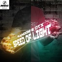 Random DTX - Speed Of Light Original Mix