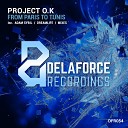 Project O K - From Paris To Tunis Adam Sybil Remix