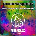 Alexander Kargopoltsev - Bright Memory From The Darkness World Original…