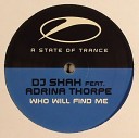 Majesta vs DJ Shah feat Adrina Thorpe - Who Will Find Me In The End Armin van Buuren…